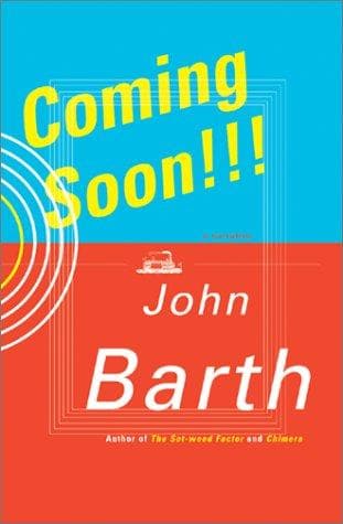 Cover of Coming Soon!!! by John Barth