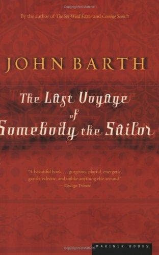 Cover of The last voyage of Somebody the Sailor by John Barth