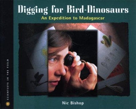 Cover of Digging for Bird Dinosaurs by Nic Bishop