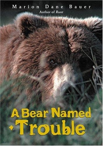 Cover of A bear named Trouble by Marion Dane Bauer