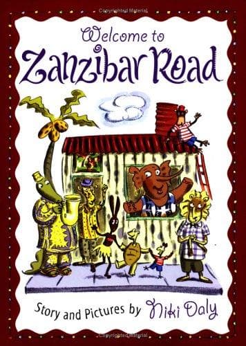 Cover of Welcome to Zanzibar Road by Niki Daly