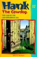 Cover of The case of the car-barkaholic dog by John R. Erickson