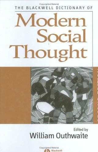 Cover of The Blackwell Dictionary of Modern Social Thought by William Outhwaite