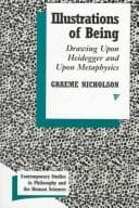 Cover of Illustrations of Being by Graeme Nicholson