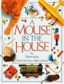 Cover of A mouse in the house by Henrietta