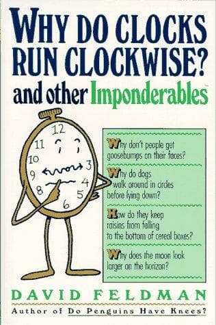 Cover of Why Do Clocks Run Clockwise? by David Feldman