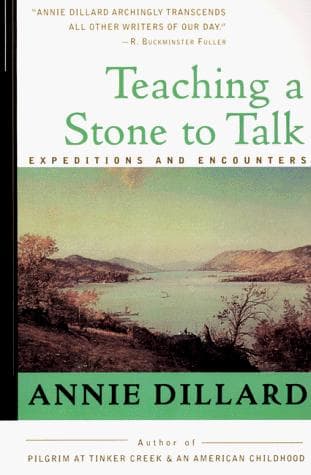Cover of Teaching a Stone to Talk by Annie Dillard