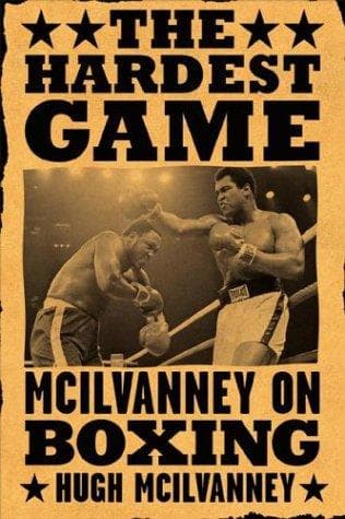 Cover of The hardest game by Hugh McIlvanney