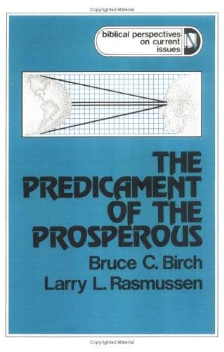 Cover of The predicament of the prosperous by Bruce C. Birch