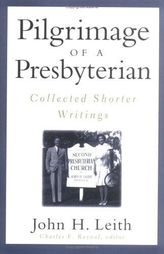 Cover of Pilgrimage of a Presbyterian by John H. Leith