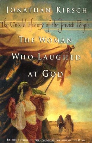 Cover of The Woman Who Laughed at God by Jonathan Kirsch
