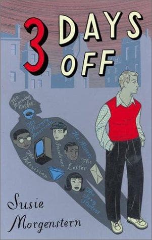 Cover of Three days off by Susie Morgenstern
