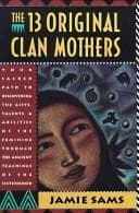 Cover of The 13 original clan mothers by Jamie Sams