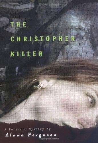 Cover of The Christopher killer by Alane Ferguson