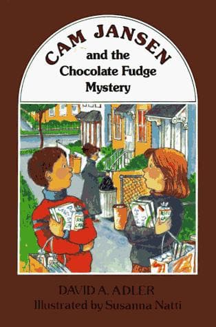 Cover of Cam Jansen and the chocolate fudge mystery by David A. Adler