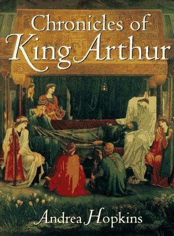 Cover of Chronicles of King Arthur by Andrea Hopkins