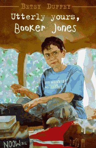 Cover of Utterly yours, Booker Jones by Betsy Duffey
