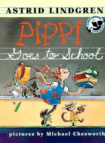 Cover of Pippi Goes to School by Astrid Lindgren