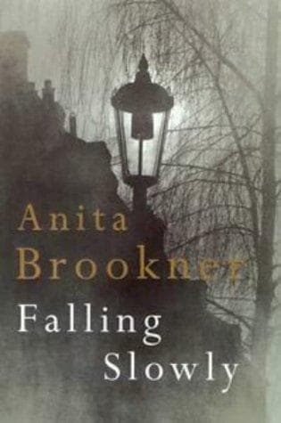 Cover of Falling slowly by Anita Brookner