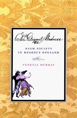 Cover of An Elegant Madness by Venetia Murray