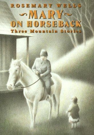 Cover of Mary on Horseback by Rosemary Wells