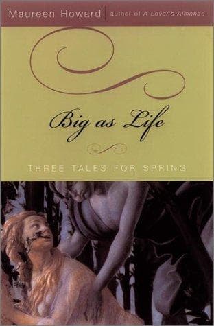 Cover of Big as life by Maureen Howard