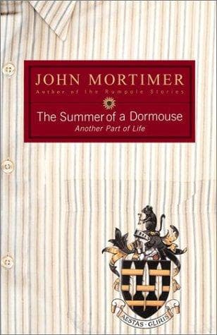 Cover of The summer of a dormouse by John Mortimer
