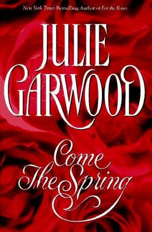 Cover of Come The Spring by Julie Garwood