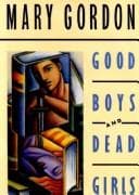 Cover of Good boys and dead girls by Mary Catherine Gordon