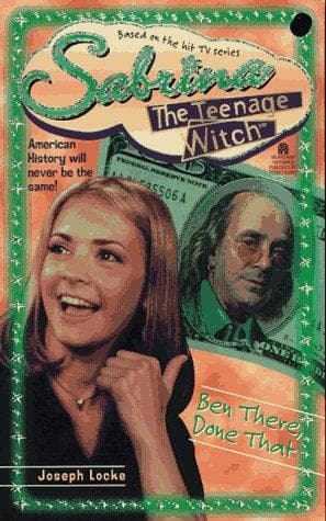 Cover of Ben There, Done That (Sabrina the Teenage Witch #6) by Joseph Locke