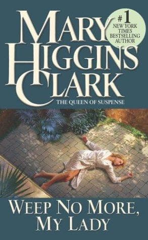 Cover of Weep No More, My Lady by Mary Higgins Clark