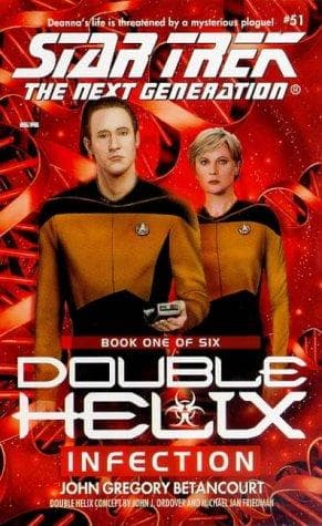 Cover of Star Trek The Next Generation - Double Helix - Infection by John Gregory Betancourt