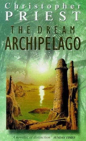 Cover of The Dream Archipelago by Christopher Priest