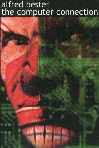 Cover of The Computer Connection by Alfred Bester