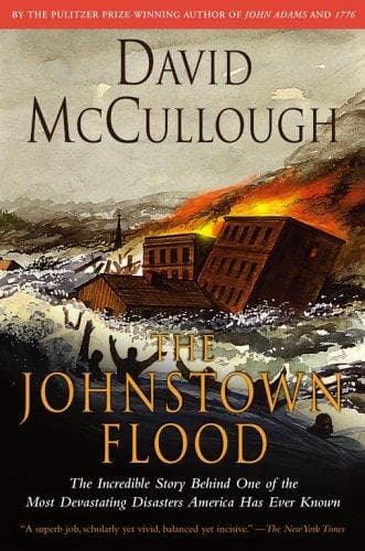 Cover of The Johnstown flood by David McCullough