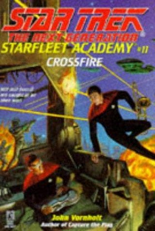 Cover of Star Trek The Next Generation - Starfleet Academy - Crossfire by John Vornholt