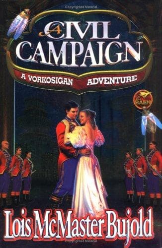 Cover of A Civil Campaign by Lois McMaster Bujold