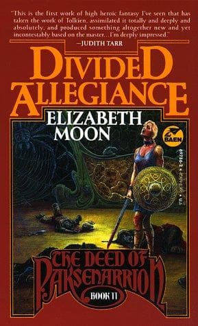 Cover of Divided Allegiance (The Deed of Paksenarrion, Book 2) by Elizabeth Moon