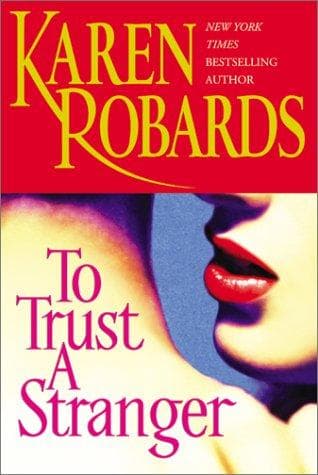 Cover of To trust a stranger by Karen Robards