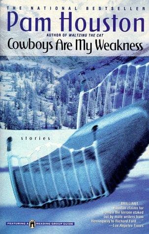 Cover of Cowboys Are My Weakness by Pam Houston