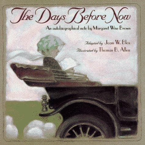 Cover of The days before now by Joan W. Blos