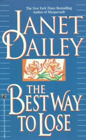 Cover of The best way to lose by Janet Dailey