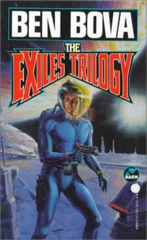 Cover of The Exiles Trilogy by Ben Bova