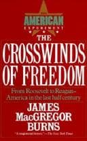 Cover of The crosswinds of freedom by James MacGregor Burns