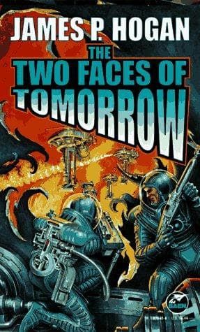Cover of Two Faces of Tomorrow by James P. Hogan