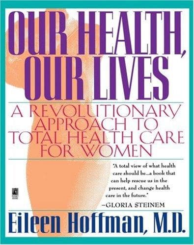 Cover of Our health, our lives by Eileen Hoffman