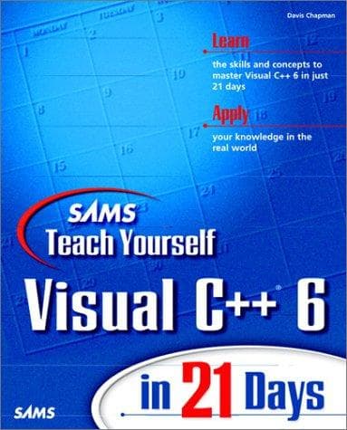 Cover of Sams teach yourself Visual C++ 6 in 21 days by Davis Howard Chapman
