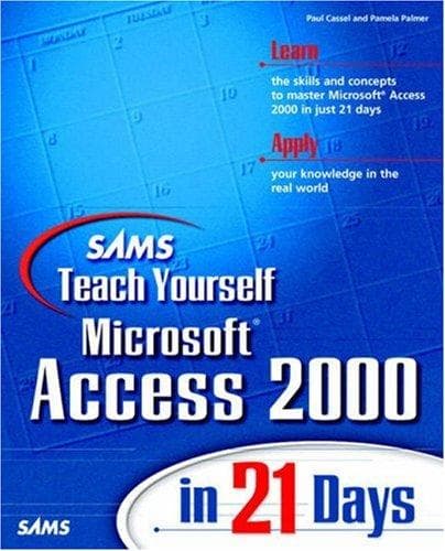 Cover of Sams Teach Yourself Microsoft Access 2000 in 21 Days by Paul Cassel