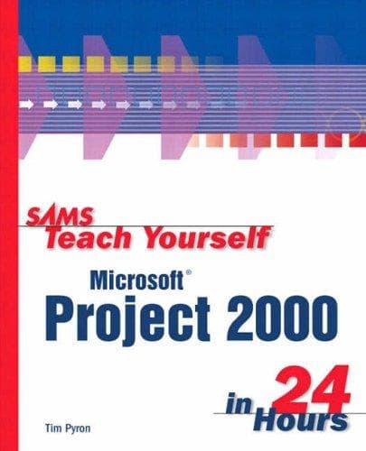Cover of Sams Teach Yourself Microsoft Project 2000 in 24 Hours by Tim Pyron