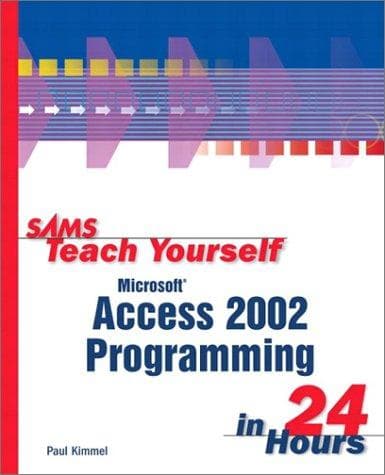 Cover of Sams Teach Yourself Microsoft Access 2002 Programming in 24 Hours by Paul Kimmel